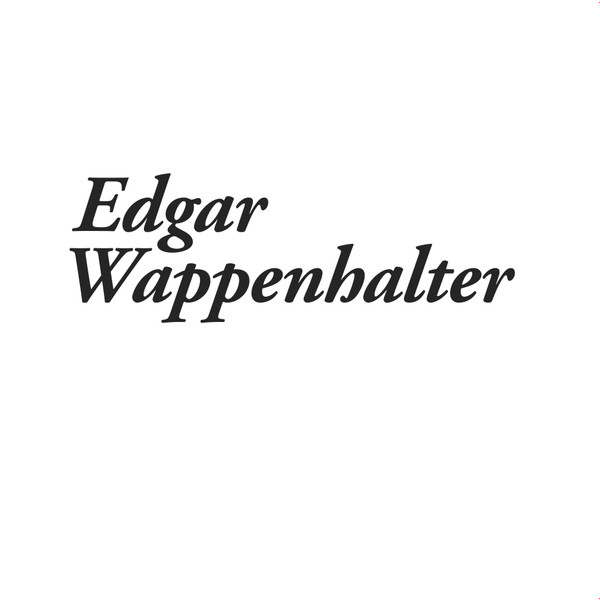 Edgar Wappenhalter - Edgar Wappenhalter | Morc Records (Morc 77) - main Edgar Wappenhalter - Edgar Wappenhalter | Morc Records (Morc 77) - main