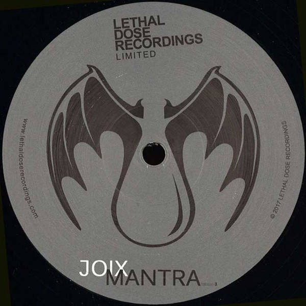 Joix - Mantra | Lethal Dose Recordings (LDRL003) - 2