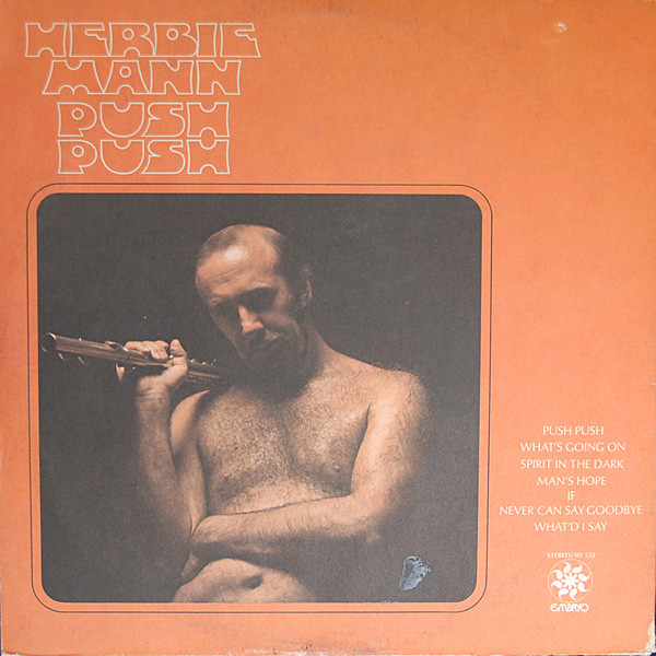 Herbie Mann - Push Push | Embryo Records (SD 532) - 2 Herbie Mann - Push Push | Embryo Records (SD 532) - 2