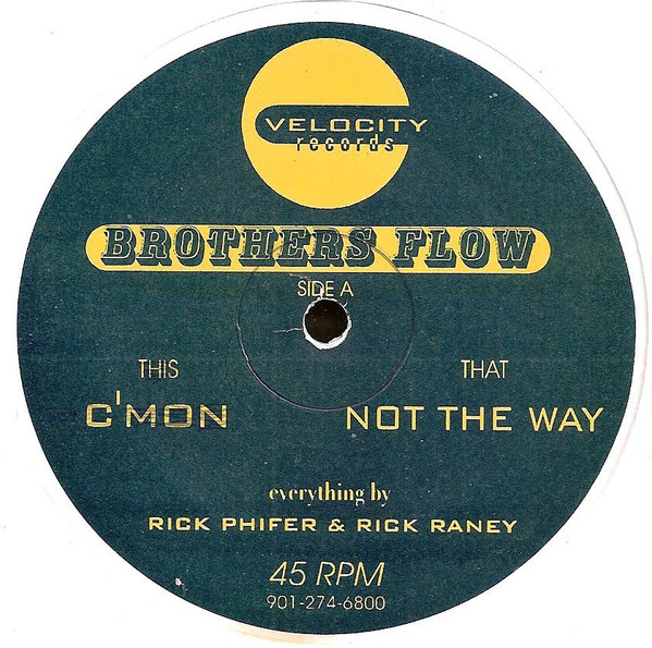 Brothers Flow - C'mon / Not The Way | Velocity Recordings (none)