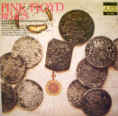 Pink Floyd - Relics - A Bizarre Collection Of Antiques & Curios | Axis (AX 701290)