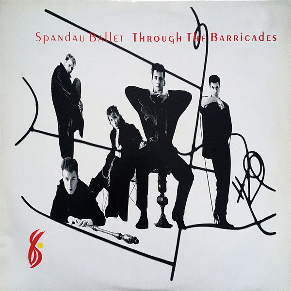 Spandau Ballet - Through The Barricades | CBS (CBS 450259 1) - main