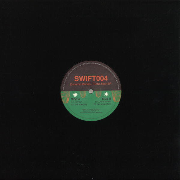 Dynamic Bones - Turbo Noir | Swiftness Records (SWIFT004) - 2 Dynamic Bones - Turbo Noir | Swiftness Records (SWIFT004) - 2