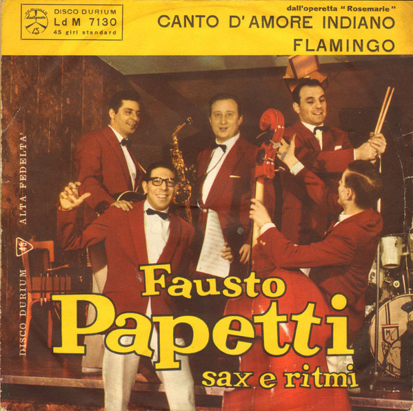 Fausto Papetti - Canto D'Amore Indiano (Indian Love Call) / Flamingo | Durium (Ld M 7130) - main