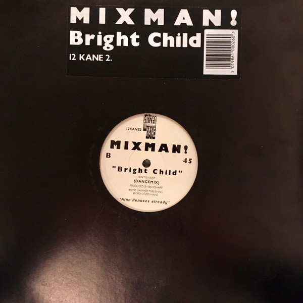 Mixman! - Bright Child | Citizen Kane Records (12KANE2)