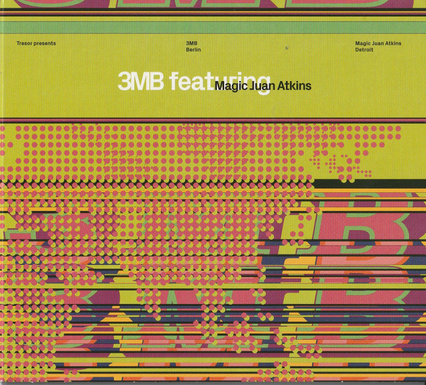 3MB Featuring Juan Atkins - 3MB Featuring Magic Juan Atkins | Tresor (Tresor.009)