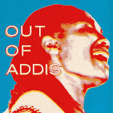 Out Of Addis