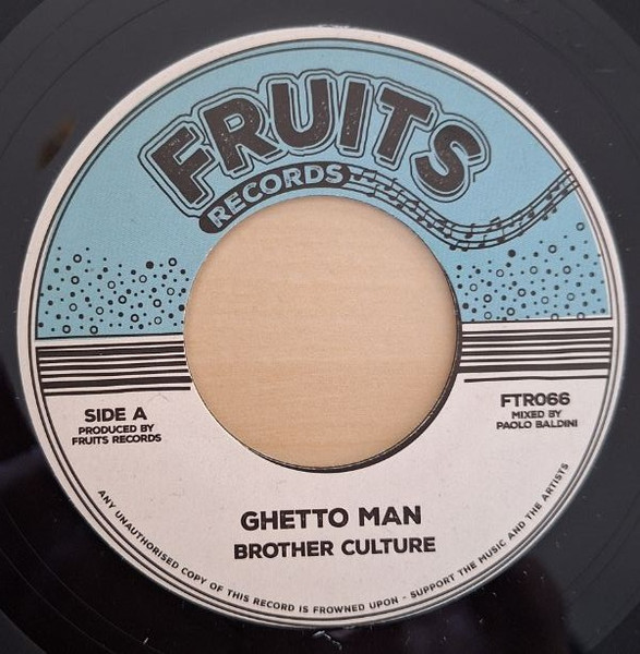 Brother Culture / The 18th Parallel - Ghetto Man / Ghetto Version | Fruits Records (FTR066)