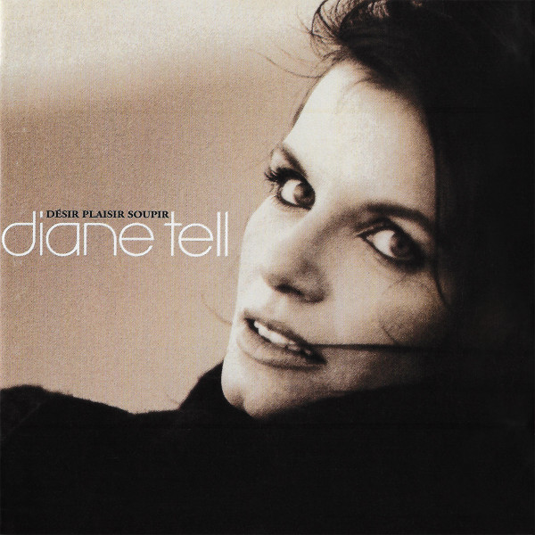 Diane Tell - Désir Plaisir Soupir | Sony Musique (CK 91083)