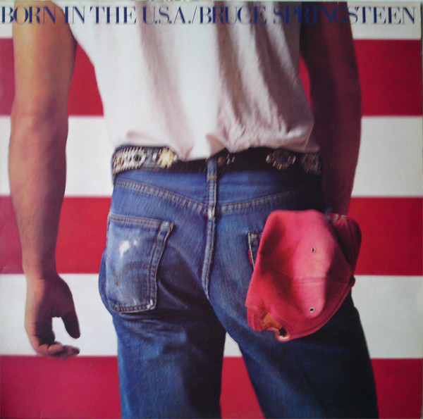 Bruce Springsteen - Born In The U.S.A. | CBS (CBSCL 42 670 0)