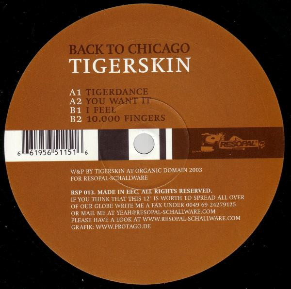 Tigerskin - Back To Chicago | Resopal Schallware (RSP 013) - 2