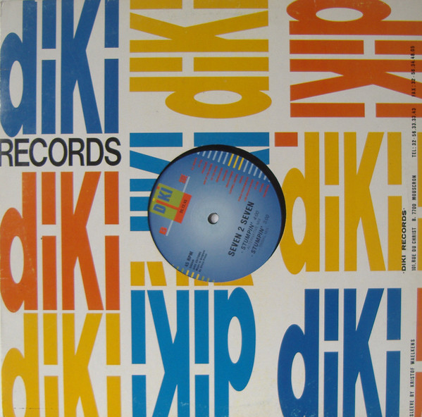 Seven 2 Seven - Stumpin' | DiKi Records (DIKI 50.12.45) - 3 Seven 2 Seven - Stumpin' | DiKi Records (DIKI 50.12.45) - 3