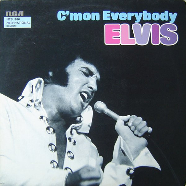 Elvis Presley - C'mon Everybody | RCA International (INTS 1286) - main Elvis Presley - C'mon Everybody | RCA International (INTS 1286) - main