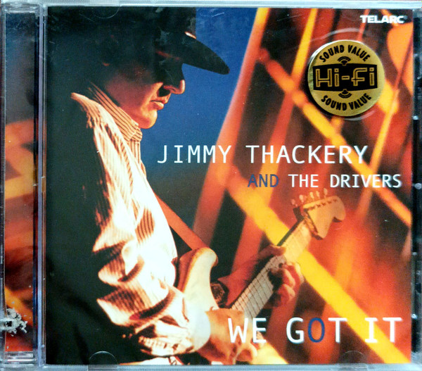 Jimmy Thackery & The Drivers - We Got It | Telarc Blues (CD-83540) - main