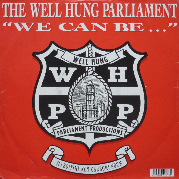 Well Hung Parliament - We Can Be | Cowboy Records (RODEO 7)
