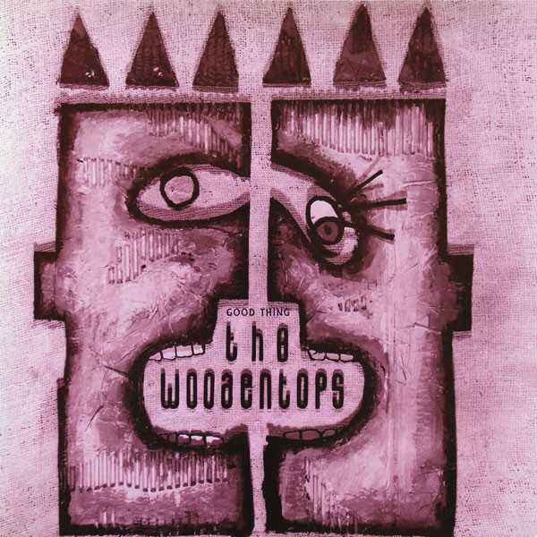 The Woodentops - Good Thing | Rough Trade (RTT 177)