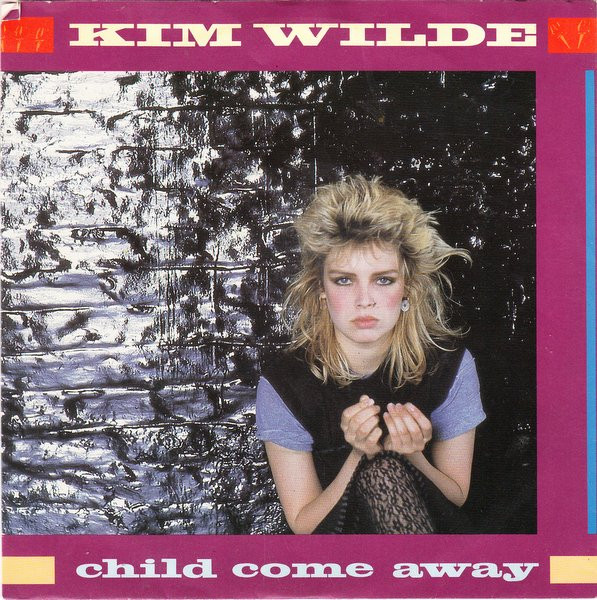 Kim Wilde - Child Come Away | RAK (1C 008-64 958)