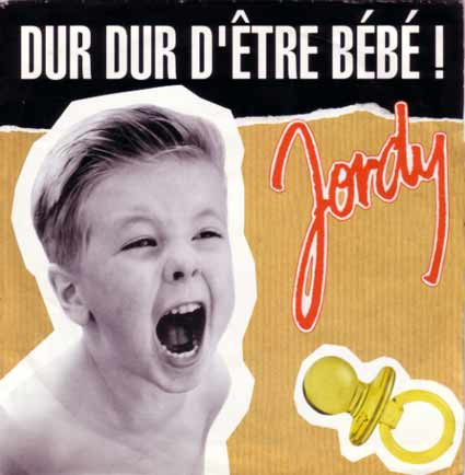 Jordy - Dur Dur D'Être Bébé! | Columbia (44 74900) - main