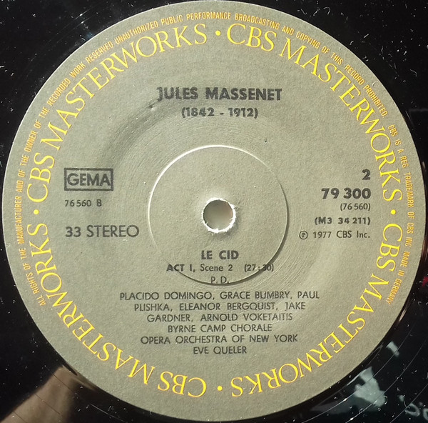 Jules Massenet - Placido Domingo , Grace Bumbry , Paul Plishka , The Opera Orchestra Of New York , Eve Queler - Le Cid | CBS (79300) - 3 Jules Massenet - Placido Domingo , Grace Bumbry , Paul Plishka , The Opera Orchestra Of New York , Eve Queler - Le Cid | CBS (79300) - 3