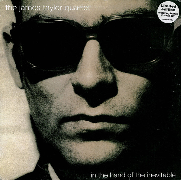 The James Taylor Quartet - In The Hand Of The Inevitable | Acid Jazz (JAZID 115L LP) - main The James Taylor Quartet - In The Hand Of The Inevitable | Acid Jazz (JAZID 115L LP) - main