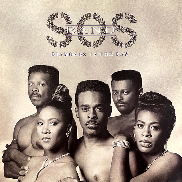 The S.O.S. Band - Diamonds In The Raw | Tabu Records (460735 1) - main The S.O.S. Band - Diamonds In The Raw | Tabu Records (460735 1) - main