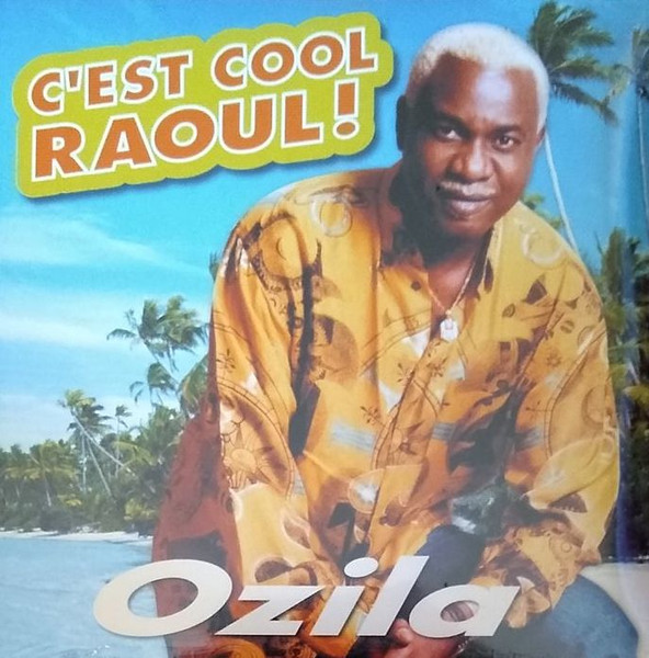 Ozila - C'est Cool Raoul ! | Wagram Music (3076402) Ozila - C'est Cool Raoul ! | Wagram Music (3076402)