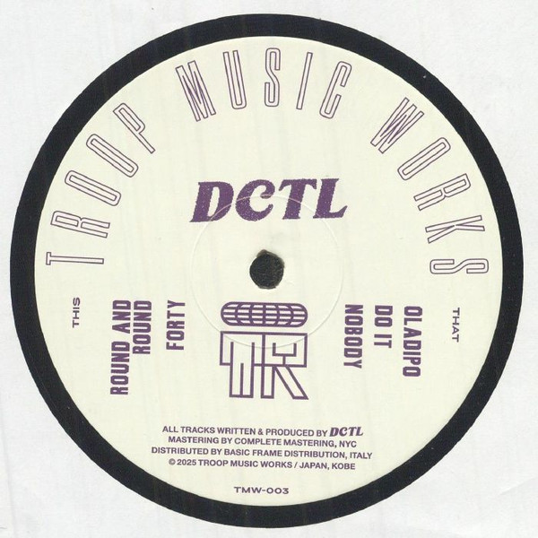 DCTL - Round & Round | Troop Music Works (TMW-003)