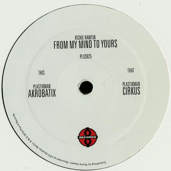 Richie Hawtin - From My Mind To Yours | Plus 8 Records (PLUS825)