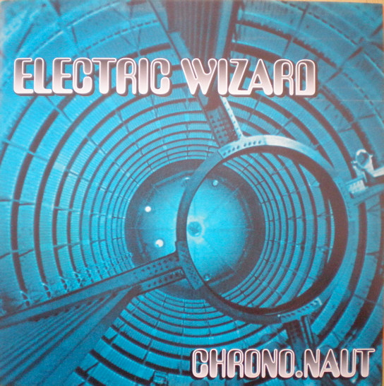 Electric Wizard - Chrono.naut | Man's Ruin Records (MR-083) - main