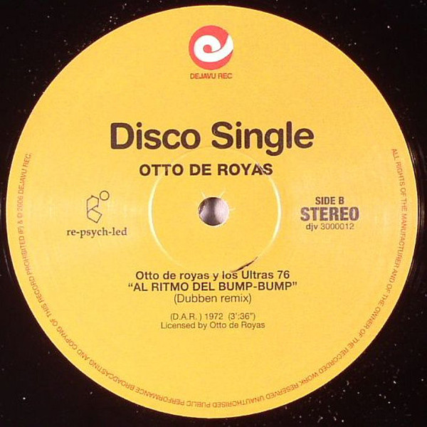 Otto De Rojas Y Los Ultras 76 - Choca Las Caderas / Al Ritmo Del Bump-Bump (Edits) | Dejavu (djv 3000012) - 2