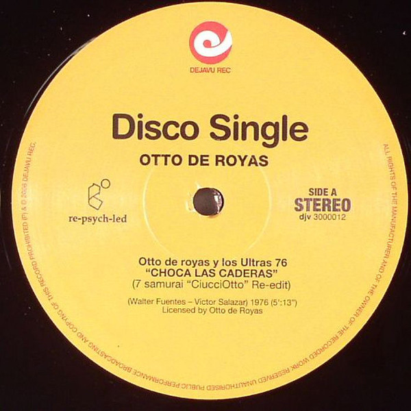 Otto De Rojas Y Los Ultras 76 - Choca Las Caderas / Al Ritmo Del Bump-Bump (Edits) | Dejavu (djv 3000012) - main