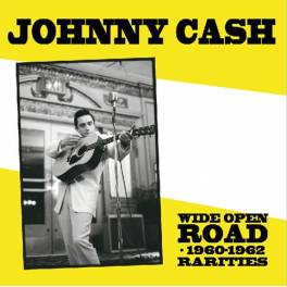 Johnny Cash - Wide Open Road - 1960-1962 Rarities | Jambalaya Records And Tapes (JAM13004) - main Johnny Cash - Wide Open Road - 1960-1962 Rarities | Jambalaya Records And Tapes (JAM13004) - main