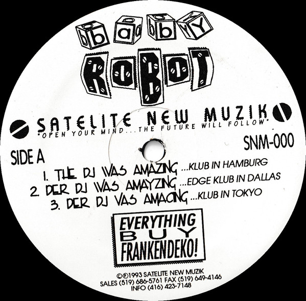 Baby Robot - The DJ Was Amazing | Satelite New Muzik (SNM-000)