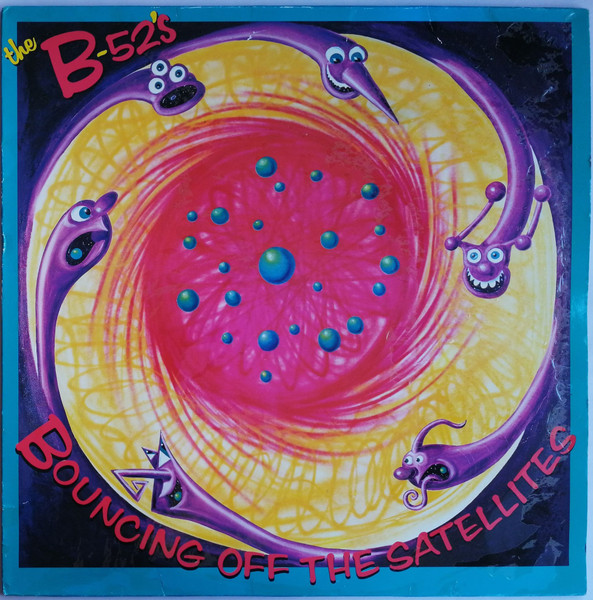 The B-52's - Bouncing Off The Satellites | Island Records (5C 208380)