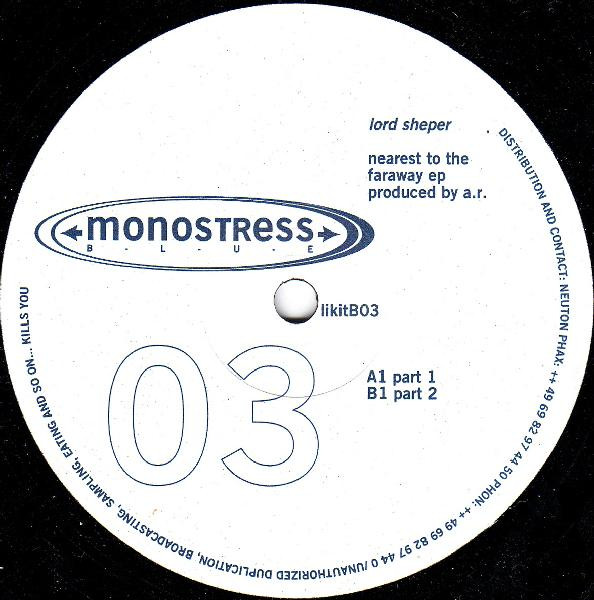 Lord Sheper - Nearest To The Faraway EP | Monostress Blue (likitB03)