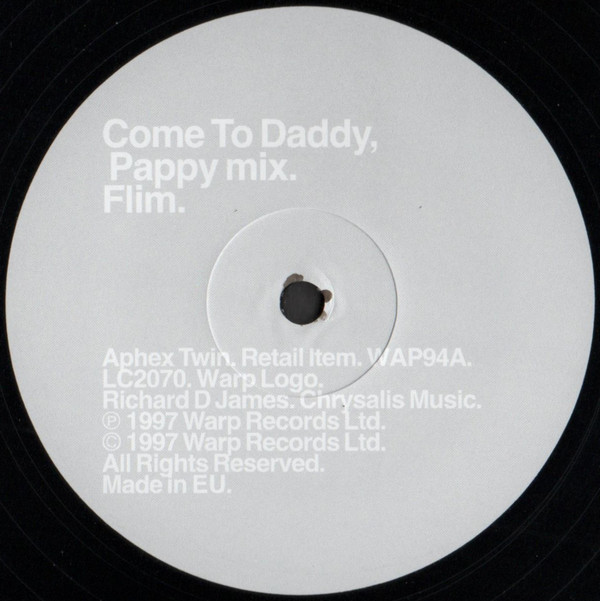 Aphex Twin - Come To Daddy | Warp Records (WAP94) - main Aphex Twin - Come To Daddy | Warp Records (WAP94) - main