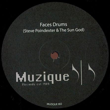 Steve Poindexter & The Sun God - Faces Drums | Muzique Records (Muzique 002) - 2