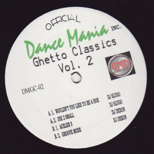 DJ Slugo / DJ Deeon - Ghetto Classics Vol. 2 | Dance Mania Inc. (DMGC-02)