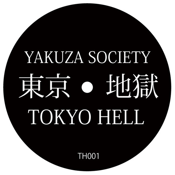 Tsuyoshi Ogawa - Tokyo Yakuza Society EP | Tokyo Hell (TH001)
