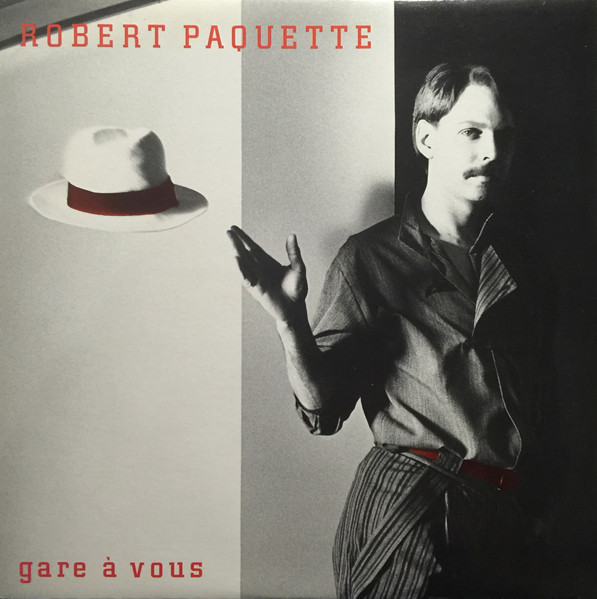 Robert Paquette - Gare À Vous | Saisons (SNS-90.004) - main