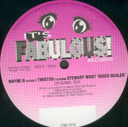 Wayne G Presents Twisted Featuring Stewart Who? - Disco Dealer | It's Fabulous! Records (ITSA 1210) - main Wayne G Presents Twisted Featuring Stewart Who? - Disco Dealer | It's Fabulous! Records (ITSA 1210) - main
