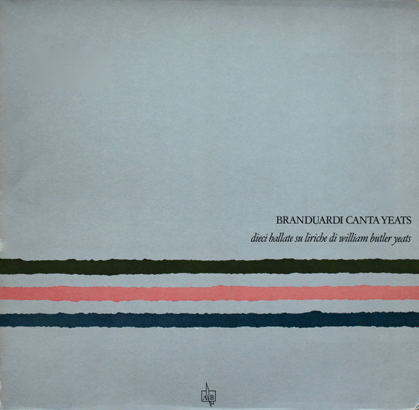 Angelo Branduardi - Branduardi Canta Yeats - Dieci Ballate Su Liriche Di William Butler Yeats | Musiza (207 783) - main Angelo Branduardi - Branduardi Canta Yeats - Dieci Ballate Su Liriche Di William Butler Yeats | Musiza (207 783) - main