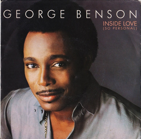 George Benson - Inside Love (So Personal) | Warner Bros. Records (92 9649-7) - main George Benson - Inside Love (So Personal) | Warner Bros. Records (92 9649-7) - main