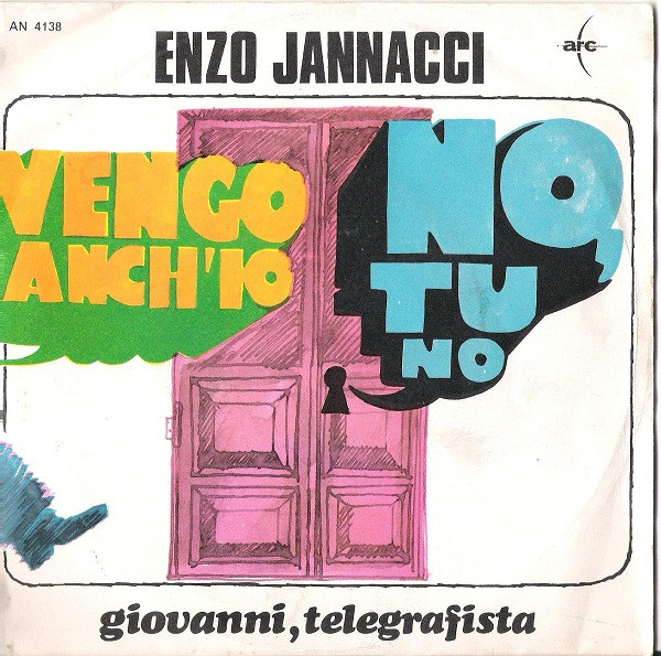 Enzo Jannacci - Vengo Anch'io. No, Tu No | Arc (AN 4138) - main