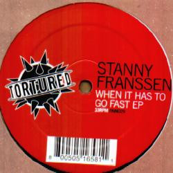 Stanny Franssen - When It Has To Go Fast EP | Tortured Records (PAIN 029) - 2