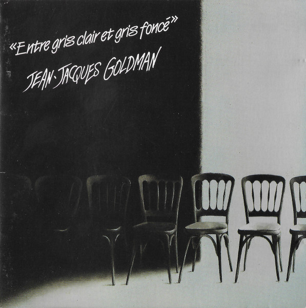 Jean-Jacques Goldman - Entre Gris Clair Et Gris Foncé | Epic (460404 2) - main