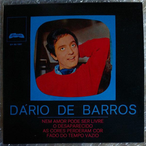 Dário De Barros - Nem Amor Pode Ser Livre / O Desaparecido / As Cores Perderam Cor / Fado Do Tempo Vazio | Alvorada (EP-60-1097-B)