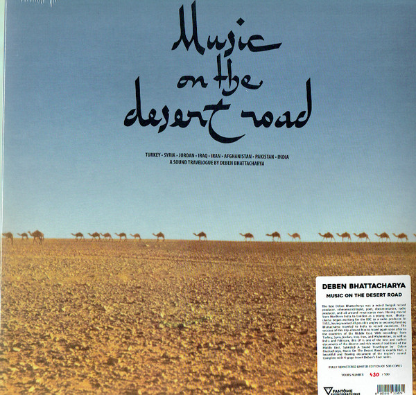 Deben Bhattacharya - Music On The Desert Road | Fantôme Phonographique (OME1014) - main