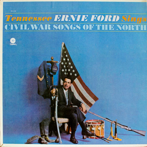 Tennessee Ernie Ford - Tennessee Ernie Ford Sings Civil War Songs Of The North | Capitol Records (SM-1539) - main