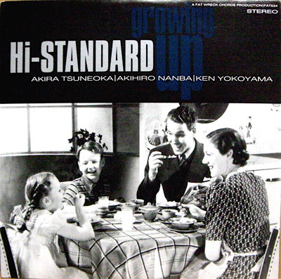 Hi-Standard - Growing Up | Fat Wreck Chords (FAT534-1) - main Hi-Standard - Growing Up | Fat Wreck Chords (FAT534-1) - main